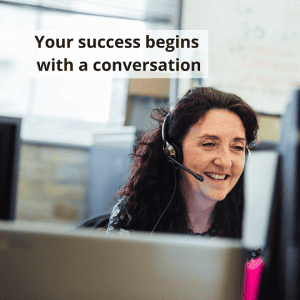 Your sucess begins with a conversation our sucess begins with a conversation